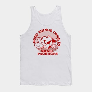 Good Things Come in Small Packages Tank Top